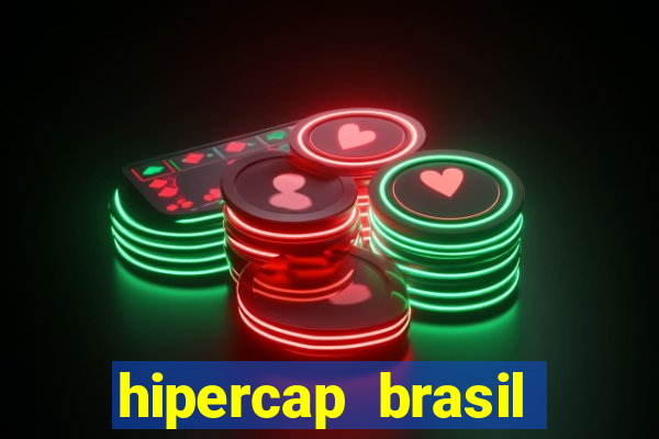 hipercap brasil como funciona